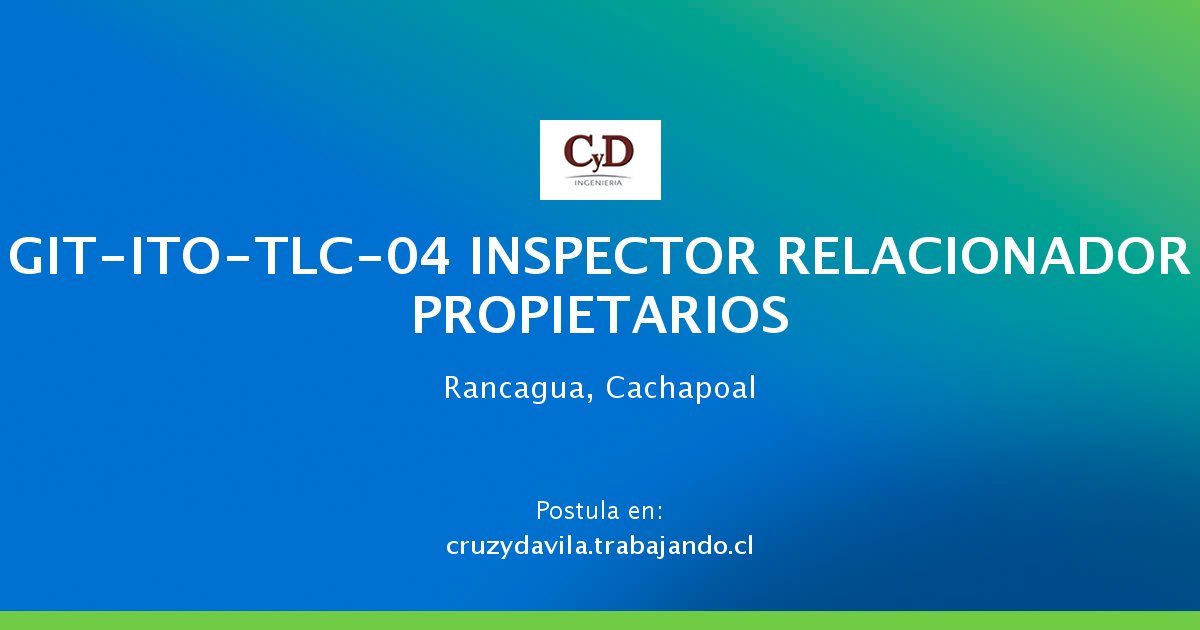 GITITOTLC04 INSPECTOR RELACIONADOR PROPIETARIOS Oferta de Trabajo