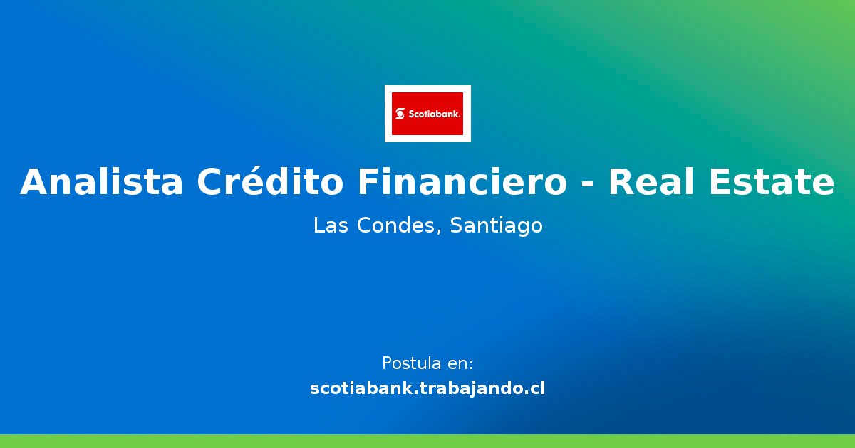 Analista Crédito Financiero Real Estate Oferta de Trabajo en