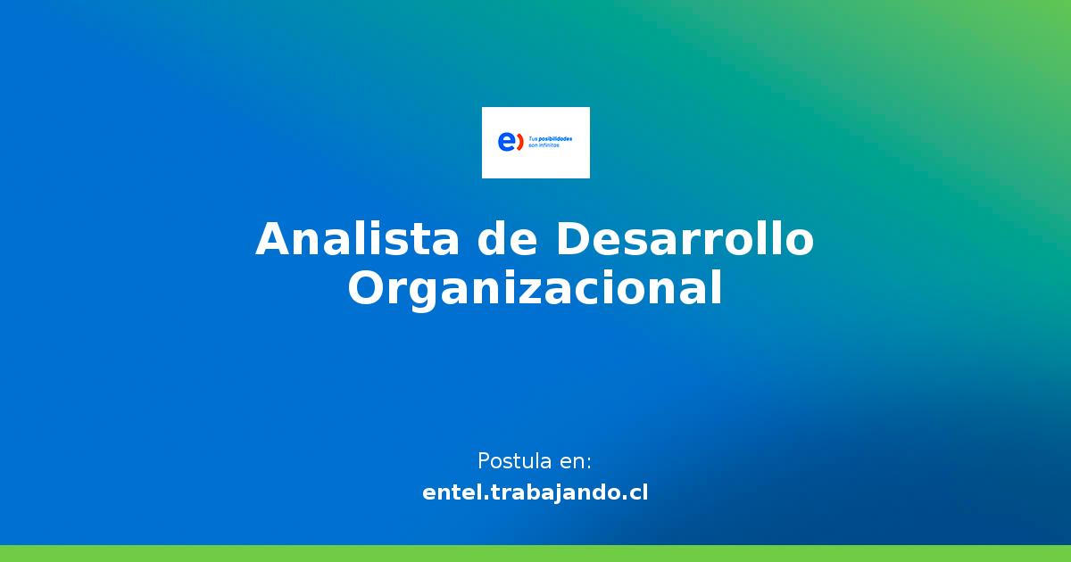Analista de Desarrollo Organizacional - Oferta de Trabajo en